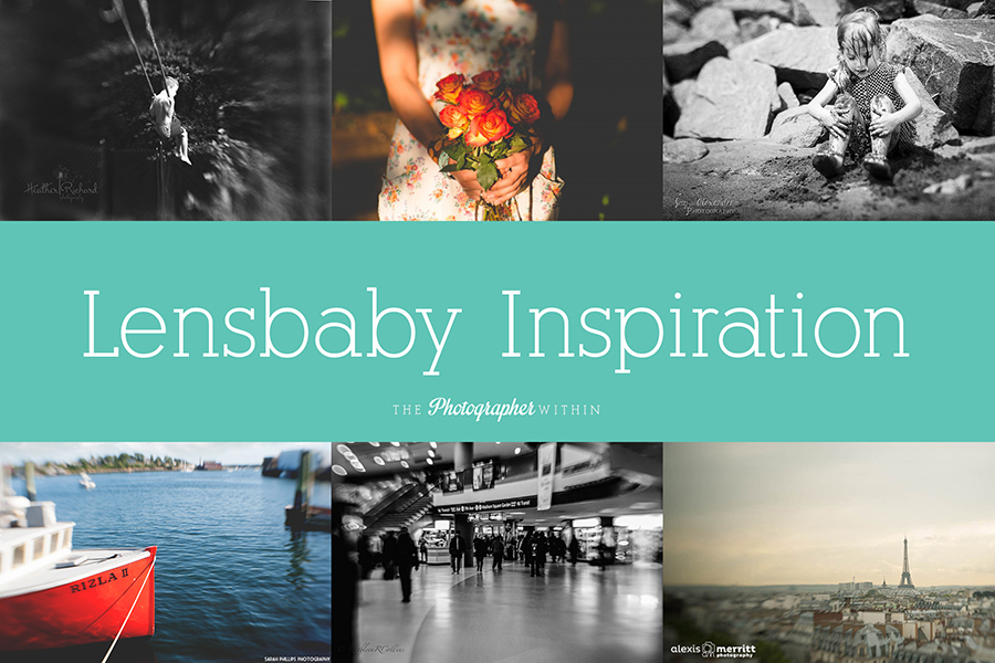 Lensbaby Inspiration by members at The Photographer Within